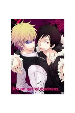 Durarara!! Doujinshi - It's an act of madness