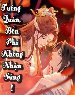 Truyện Tranh Tướng Quân, Bổn Phi Không Nhận Sủng